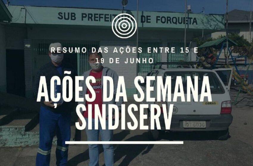 Ações da semana: Confira as atividades do Sindiserv entre os dias 15 e 19 de junho