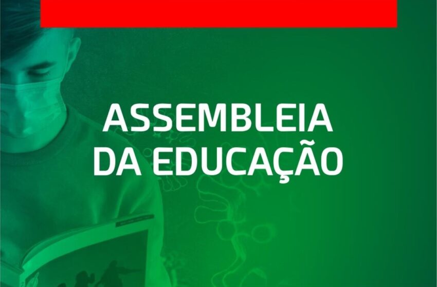  Assembleia para profissionais da educação nesta terça-feira (2/03)