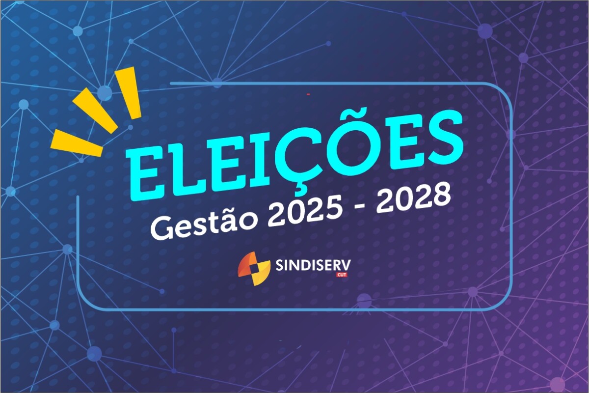 ELEIÇÕES SINDISERV GESTÃO 2025/2028 Sindiserv