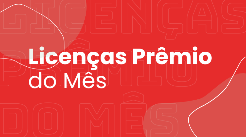 Licença Prêmio do Mês